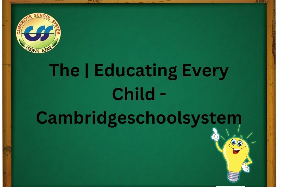 Educating Every Child